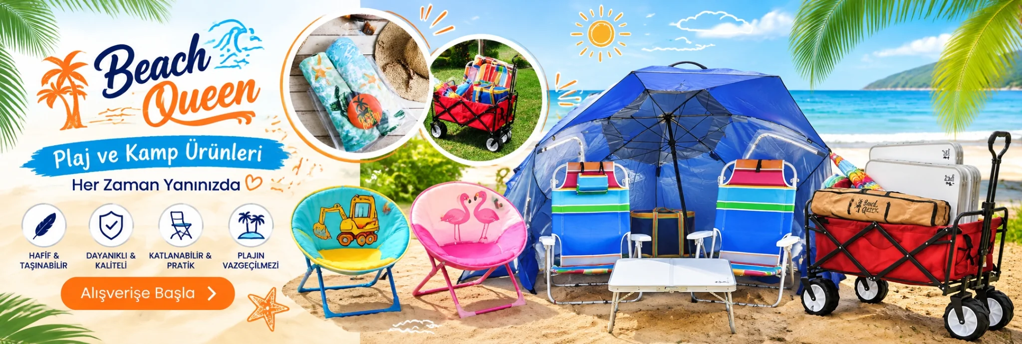 Beach Queen plaj ve kamp ürünleri: her zaman yanınızda. Alışverişe başla.